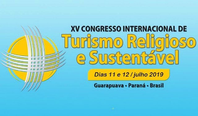 15º Congresso Internacional de Turismo Religioso e Sustentável - Guarapuava, PR