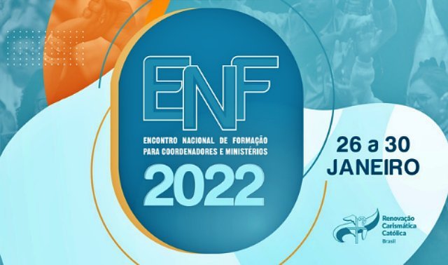ENF - Encontro Nacional de Formação da RCC - Canção Nova, janeiro de 2022